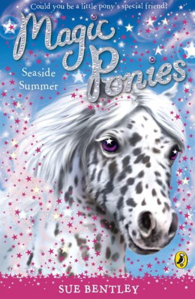 Magic Ponies: Seaside Summer - Magic Ponies - Sue Bentley - Książki - Penguin Random House Children's UK - 9780141325972 - 2 lipca 2009