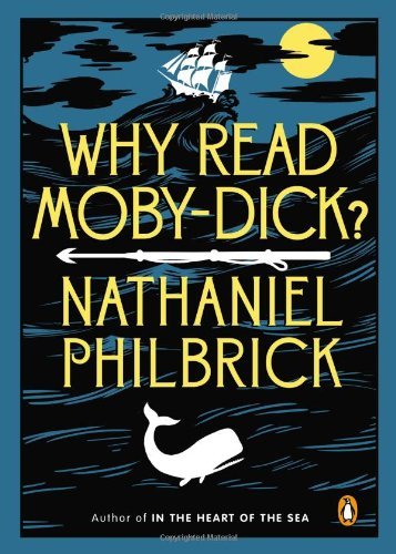 Cover for Nathaniel Philbrick · Why Read Moby-Dick? (Paperback Bog) [Reprint edition] (2013)