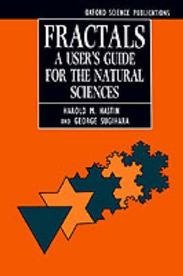 Hastings, Harold M. (Professor of Mathematics and Associate Dean, Professor of Mathematics and Associate Dean, Hofstra College, Hempstead, New York) · Fractals: A User's Guide for the Natural Sciences (Taschenbuch) (1993)