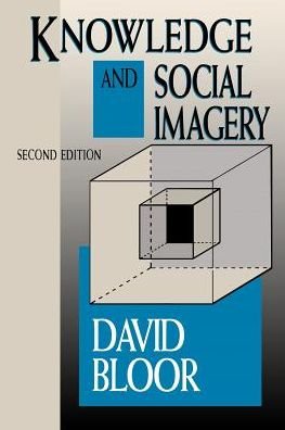 Knowledge and Social Imagery - David Bloor - Bøker - The University of Chicago Press - 9780226060972 - 24. september 1991