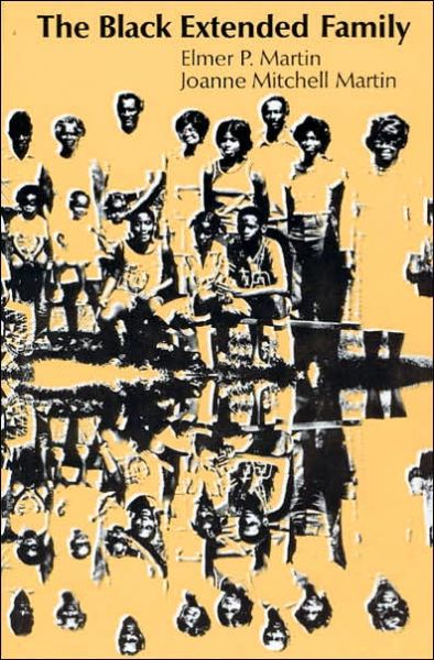 Cover for Elmer P. Martin · The Black Extended Family (Taschenbuch) [New edition] (1980)