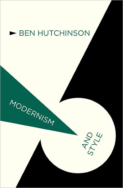 Cover for Ben Hutchinson · Modernism and Style - Modernism And... (Paperback Book) (2011)