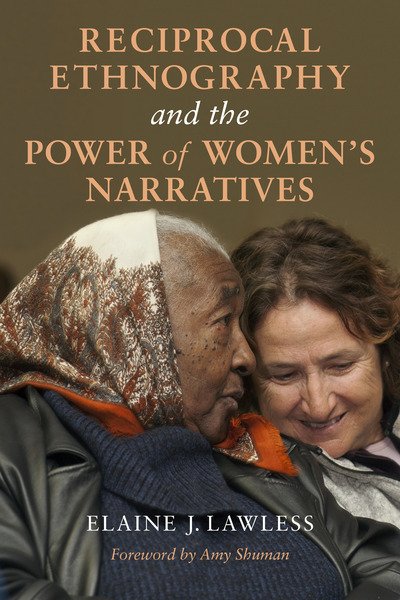 Cover for Elaine J. Lawless · Reciprocal Ethnography and the Power of Women's Narratives (Paperback Book) (2019)