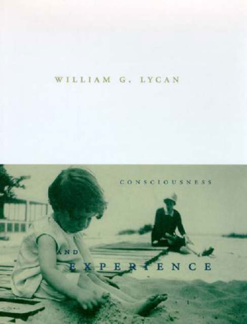 Cover for William G. Lycan · Consciousness and Experience - Consciousness and Experience (Inbunden Bok) (1996)