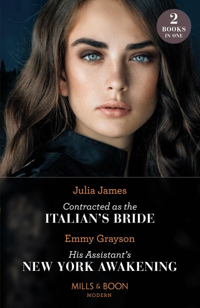 Cover for Julia James · Contracted As The Italian's Bride / His Assistant's New York Awakening: Contracted as the Italian's Bride / His Assistant's New York Awakening (Pocketbok) (2023)