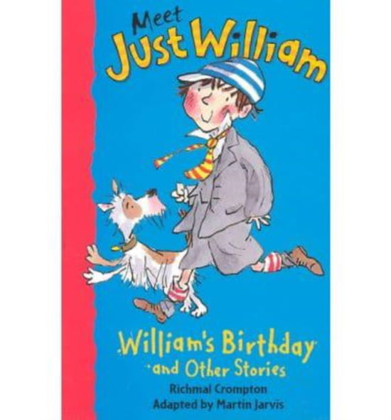 Cover for Richmal Crompton · William's Birthday and Other Stories - Meet Just William S. (Paperback Book) (1999)