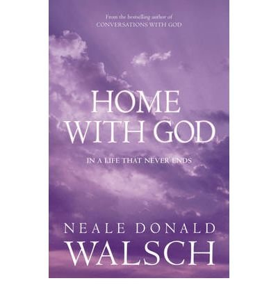 Cover for Neale Donald Walsch · Home with God (Paperback Bog) (2007)