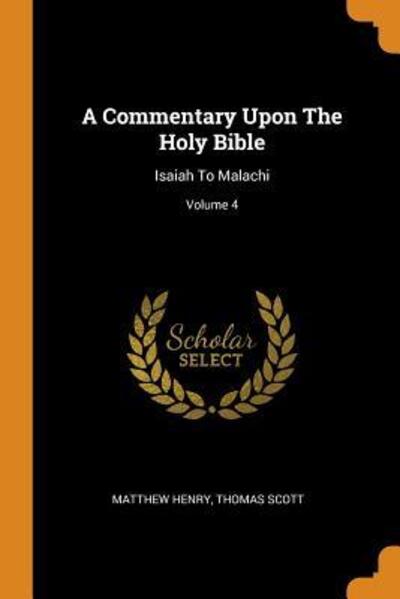 A Commentary Upon the Holy Bible - Matthew Henry - Books - Franklin Classics - 9780343228972 - October 15, 2018