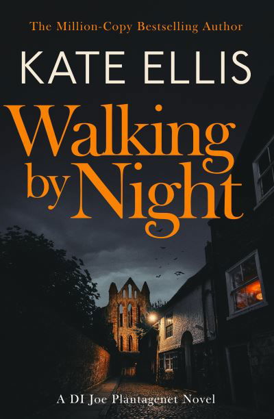 Cover for Kate Ellis · Walking by Night: Book 5 in the Joe Plantagenet series - DI Joe Plantagenet (Paperback Book) (2024)