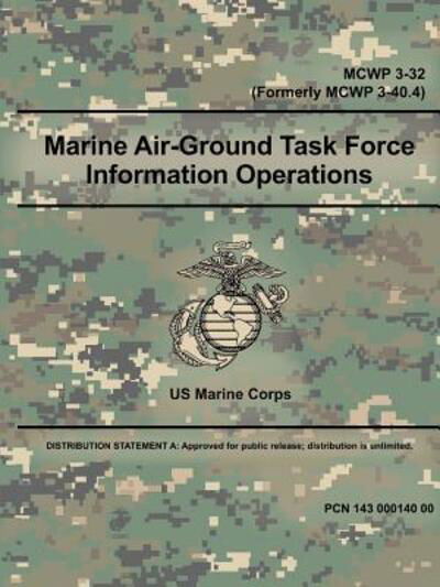 Cover for US Marine Corps · Marine Air-Ground Task Force Information Operations (Paperback Bog) (2018)