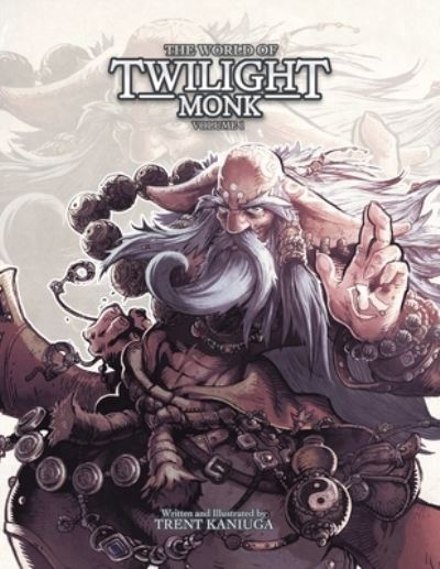 Cover for Trent Kaniuga · The World of Twilight Monk Volume1 (Paperback Book) (2019)