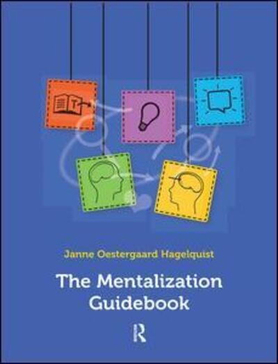 Cover for Janne Oestergaard Hagelquist · The Mentalization Guidebook (Hardcover Book) (2019)