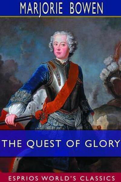 The Quest of Glory - Marjorie Bowen - Libros - Blurb - 9780368755972 - 26 de junio de 2024