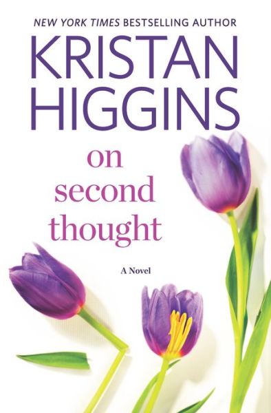 Cover for Kristan Higgins · On Second Thought (Book) (2017)