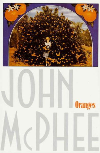 Oranges - John McPhee - Livros - Farrar, Straus & Giroux Inc - 9780374512972 - 1975