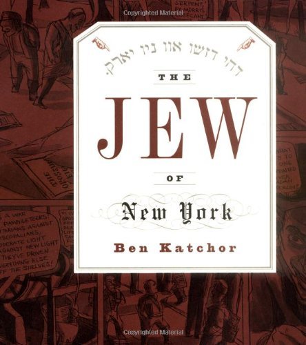 The Jew of New York - Ben Katchor - Kirjat - Pantheon - 9780375700972 - tiistai 26. joulukuuta 2000