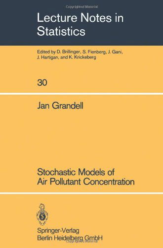 Cover for Jan Grandell · Stochastic Models of Air Pollutant Concentration - Lecture Notes in Statistics (Paperback Book) [1985 edition] (1985)