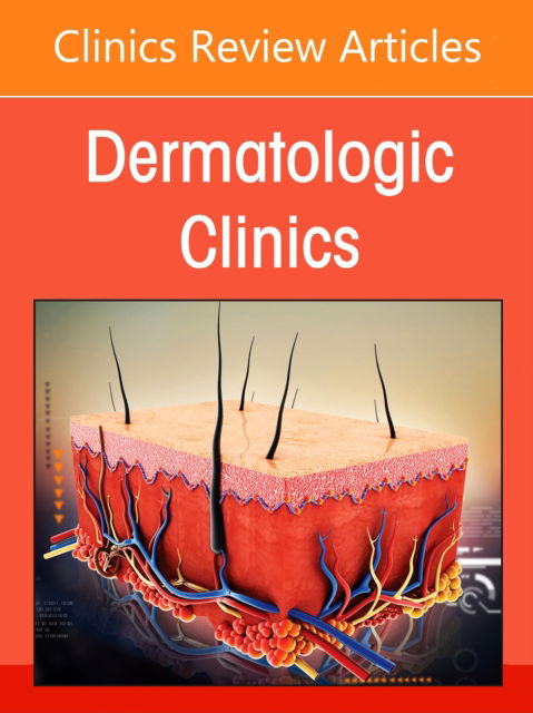 Cover for Artificial Intelligence in Dermatology, An Issue of Dermatologic Clinics - The Clinics: Dermatology (Hardcover Book) (2025)