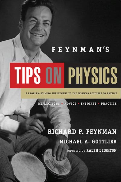 Cover for Richard Feynman · Feynman's Tips on Physics: Reflections, Advice, Insights, Practice (Paperback Book) (2013)