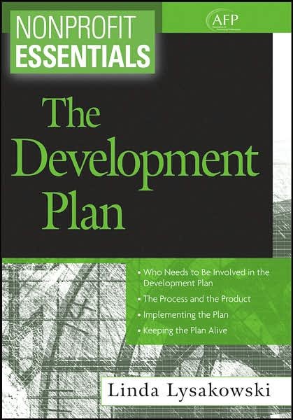 Cover for Lysakowski, Linda (Capital Venture) · Nonprofit Essentials: The Development Plan - The AFP / Wiley Fund Development Series (Pocketbok) (2007)