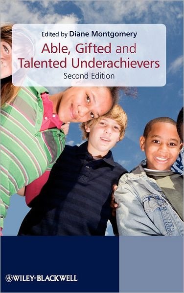 Cover for D Montgomery · Able, Gifted and Talented Underachievers (Innbunden bok) (2009)