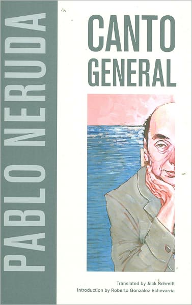 Canto General - Latin American Literature and Culture - Pablo Neruda - Książki - University of California Press - 9780520269972 - 17 maja 2011