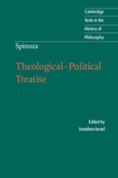 Cover for Jonathan Israel · Spinoza: Theological-Political Treatise - Cambridge Texts in the History of Philosophy (Paperback Bog) (2007)