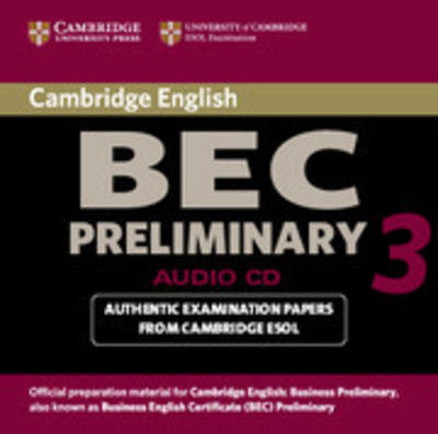 Cover for Cambridge ESOL · Cambridge BEC Preliminary 3 Audio CD - BEC Practice Tests (Audiobook (CD)) (2006)