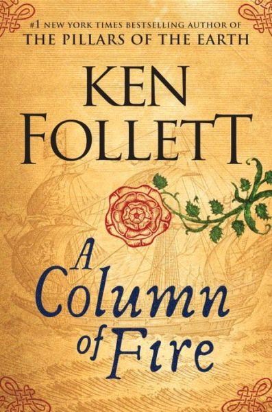 Cover for Follett · A Column of Fire - Kingsbridge (Buch) (2017)