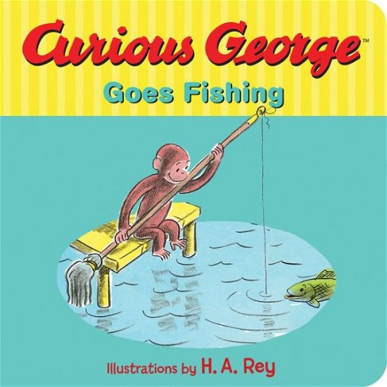 Curious George Goes Fishing - H. A. Rey - Bøger - Houghton Mifflin Harcourt Publishing Com - 9780544610972 - 12. januar 2016