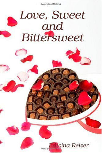 Cover for Edwina Reizer · Love, Sweet and Bittersweet (Taschenbuch) (2010)