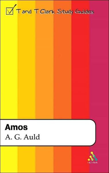 Cover for A. Graeme Auld · Amos - T&amp;t Clark Study Guides S. (Taschenbuch) (2005)
