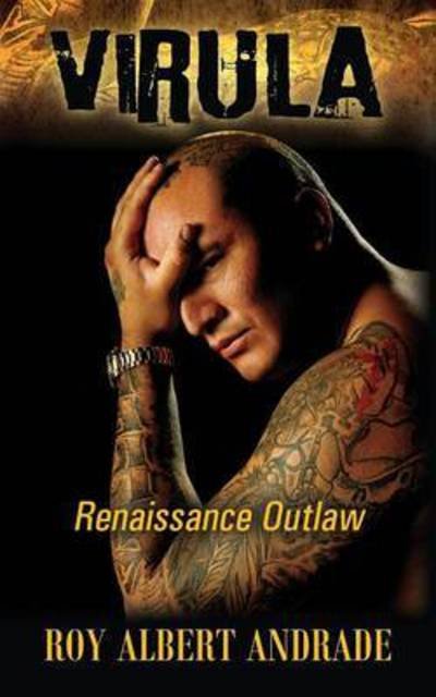 Cover for Roy Albert Andrade · Virula: Renaissance Outlaw (Pocketbok) (2015)