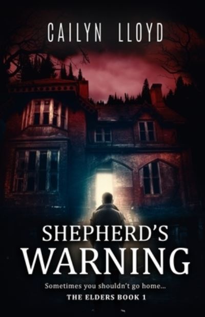 Cover for Cailyn Lloyd · Shepherd's Warning - The Elders (Paperback Book) (2019)