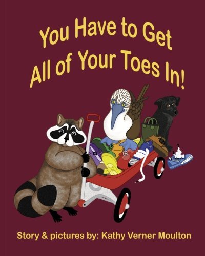 Cover for Kathy Verner Moulton · You Have to Get All of Your Toes In! (Paperback Bog) (2011)