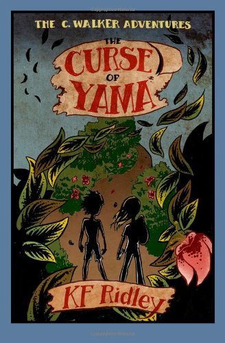 Cover for K F Ridley · The Curse of Yama (The C. Walker Adventures) (Volume 1) (Pocketbok) [Second edition] (2013)
