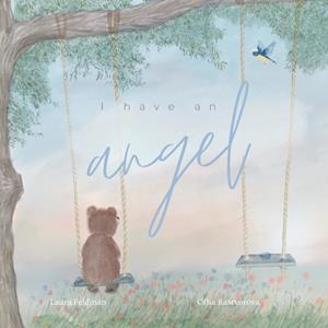 I have an Angel: Male Angel Version - Laura Feldman - Books - Laura Feldman - 9780645533972 - October 31, 2022