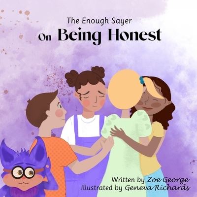 Cover for Zoe George · The Enough Sayer on Being Honest (Paperback Book) (2021)