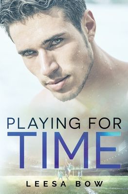 Cover for Leesa Bow · Playing for Time (Paperback Book) (2019)