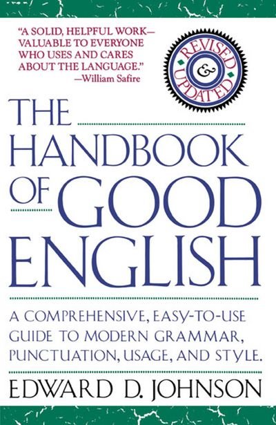 Cover for Edward Johnson · The Handbook of Good English (Paperback Book) [Rev Upd edition] (1991)