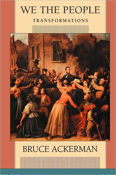 We the People (Transformations) - Bruce Ackerman - Books - Harvard University Press - 9780674003972 - September 15, 2000