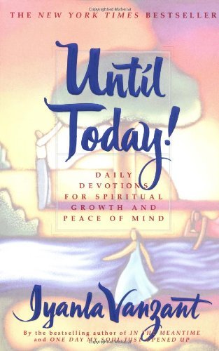 Until Today!: Daily Devotions for Spiritual Growth and Peace of Mind - Iyanla Vanzant - Livres - Simon & Schuster - 9780684859972 - 14 août 2001
