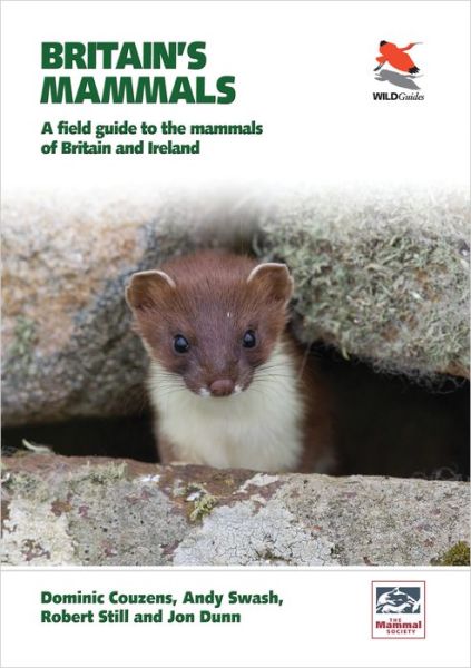 Britain's Mammals: A Field Guide to the Mammals of Britain and Ireland - WILDGuides of Britain & Europe - Dominic Couzens - Books - Princeton University Press - 9780691156972 - April 25, 2017