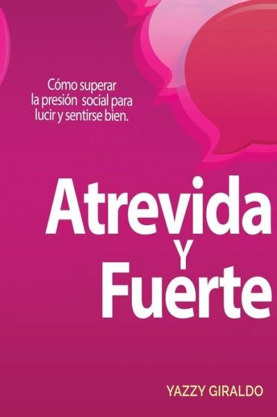 Cover for Yazzy Giraldo · Atrevida y Fuerte (Paperback Bog) (2017)