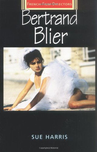 Cover for Sue Harris · Bertrand Blier (French Film Directors) (Paperback Book) (2001)
