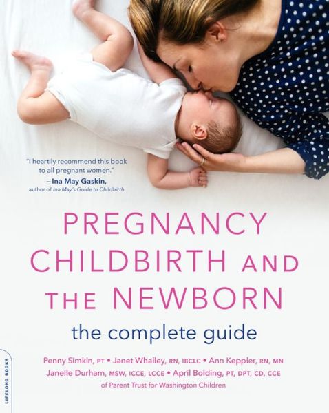 Cover for April Bolding · Pregnancy, Childbirth, and the Newborn (New edition): The Complete Guide (Paperback Book) [New edition] (2018)