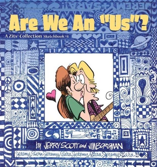 Are We an Us? (A Zits Sketchbook Collection, No. 4) - Jerry Scott - Böcker - Andrews McMeel Publishing - 9780740713972 - 20 mars 2001