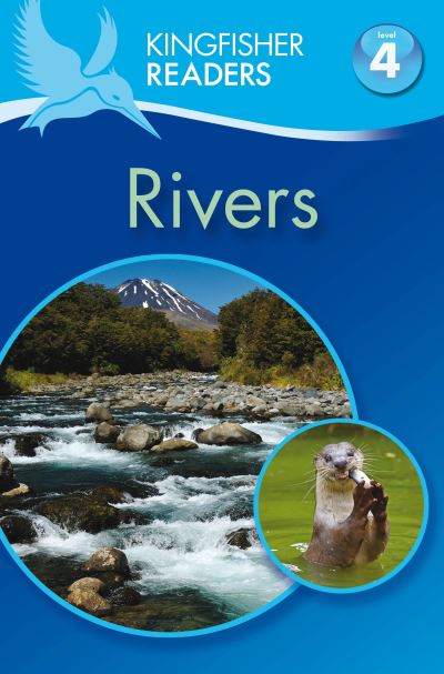 Kingfisher Readers: Rivers (Level 4: Reading Alone) - Claire Llewellyn - Other -  - 9780753430972 - January 3, 2013