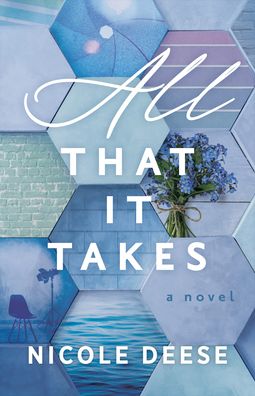 Cover for Nicole Deese · All That It Takes (Paperback Book) (2022)