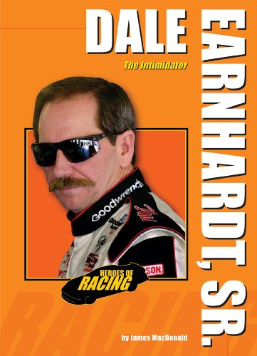 Cover for James Macdonald · Dale Earnhardt, Sr.: the Intimidator (Heroes of Racing) (Hardcover Book) (2009)